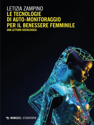 cover image of Le tecnologie di auto-monitoraggio per il benessere femminile